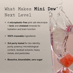 Mini Dew™
